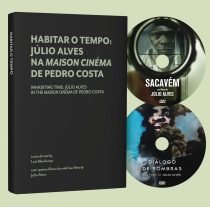Sacavém e Diálogo de Sombras – Habitar o Tempo: Júlio Alves na Maison Cinéma de Pedro Costa