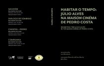 Habitar o Tempo: Júlio Alves na Maison Cinéma de Pedro Costa